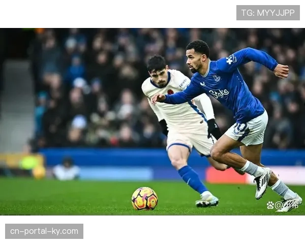 埃弗顿三中卫体系限制切尔西边路渗透,古迪逊公园主场优势放大 埃弗顿三中卫体系限制切尔西边路渗透,古迪逊公园主场优势放大